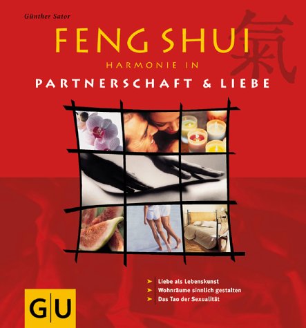 Feng Shui, Harmonie in Liebe & Partnerschaft von Gräfe & Unzer