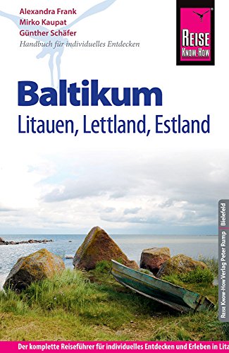 Reise Know-How Reiseführer Baltikum: Litauen, Lettland, Estland