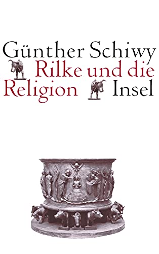 Rilke und die Religion von Insel Verlag