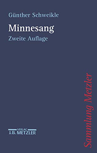 Minnesang (Sammlung Metzler)