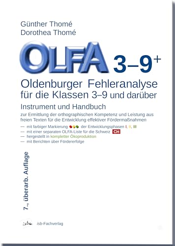 OLFA 3-9: Oldenburger Fehleranalyse für die Klassen 3-9: Instrument und Handbuch zur Ermittlung der orthographischen Kompetenz und Leistung aus freien ... die Entwicklung effektiver Fördermaßnahmen von Institut f.sprachl.Bildu