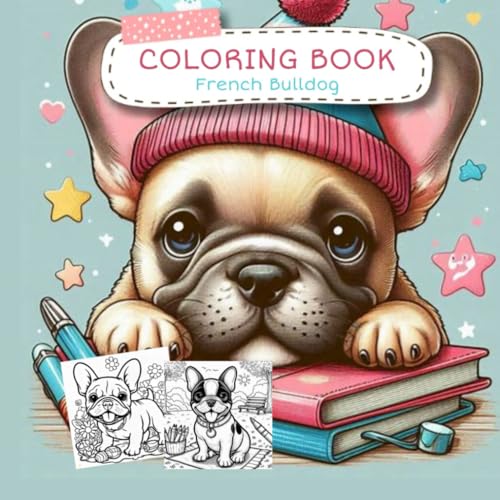 Coloring Book French Bulldog von Independently published