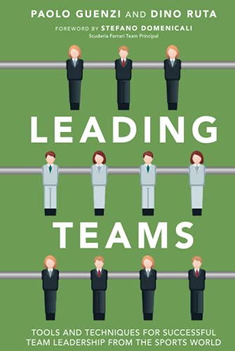 Leading Teams: Tools and Techniques for Successful Team Leadership from the Sports World von JOSSEY-BASS