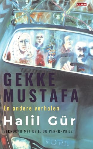Gekke Mustafa en andere verhalen von De Geus