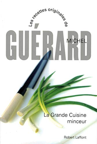 La Grande cuisine minceur von ROBERT LAFFONT