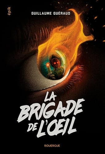 La brigade de l'oeil