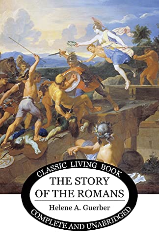 The Story of the Romans von Living Book Press