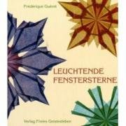 Leuchtende Fenstersterne: aus Seidenpapier: Transparente aus Seidenpapier