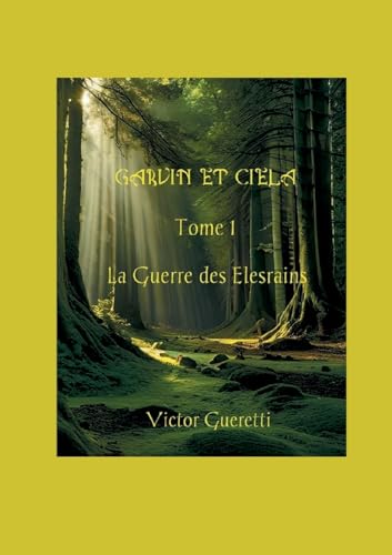 La Guerre des Elesrains (Garvin et Ciela) von BoD – Books on Demand – Frankreich