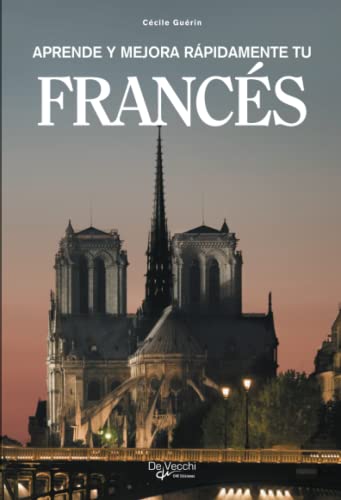 Aprende y mejora rápidamente tu francés von De Vecchi Ediciones