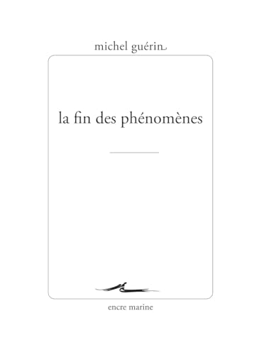 La Fin Des Phenomenes von Encre Marine