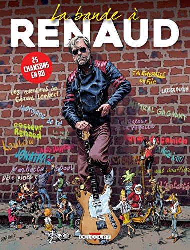 La Bande à Renaud: 25 chansons en BD