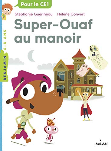 Super Ouaf, Tome 02: Super-Ouaf au manoir von Milan