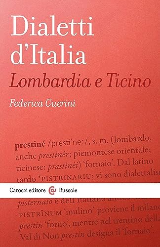 Dialetti d'Italia: Lombardia e Ticino (Le bussole) von Carocci