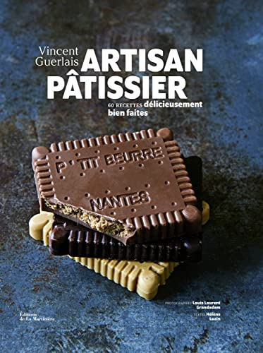 Artisan pâtissier: 60 recettes délicieusement bien faites von MARTINIERE BL