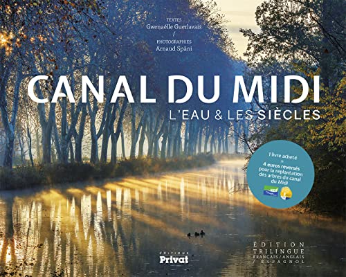 CANAL DU MIDI: L'eau et les siècles von PRIVAT