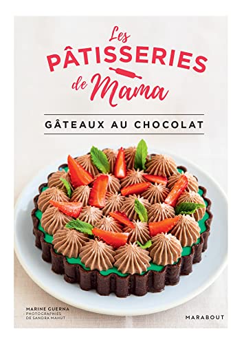 Les pâtisseries de Mama - Gâteaux au chocolat von MARABOUT