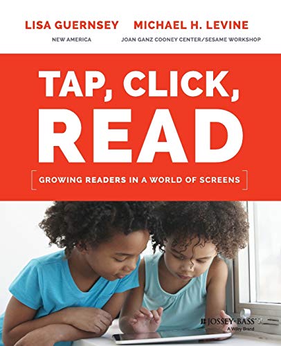 Tap, Click, Read: Growing Readers in a World of Screens von JOSSEY-BASS