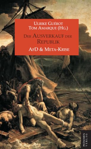 Der Ausverkauf der Republik: AfD und Meta-Krise