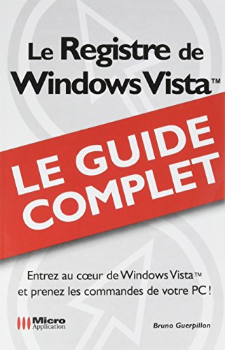 Le Registre de Windows Vista: Le guide complet von MA