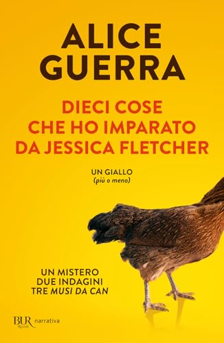 Dieci cose che ho imparato da Jessica Fletcher (BUR Narrativa) von Rizzoli