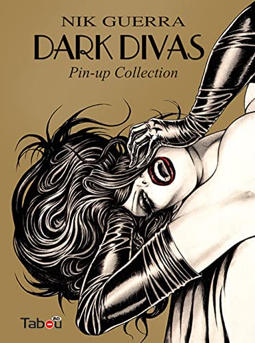 Dark divas : Pin-up collection + Ex-libris: tirage limité numéroté de 200 à 999 ex von TABOU