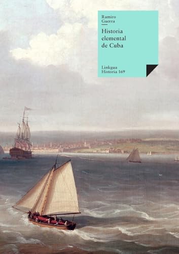 Historia elemental de Cuba von Linkgua Ediciones