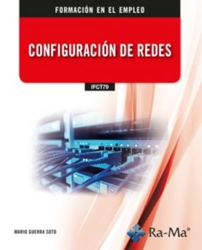 (IFCT79) Configuración de redes von RA-MA S.A. Editorial y Publicaciones