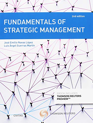 Fundamentals of strategic management (Papel + e-book) (Tratados y Manuales de Empresa) von CIVITAS