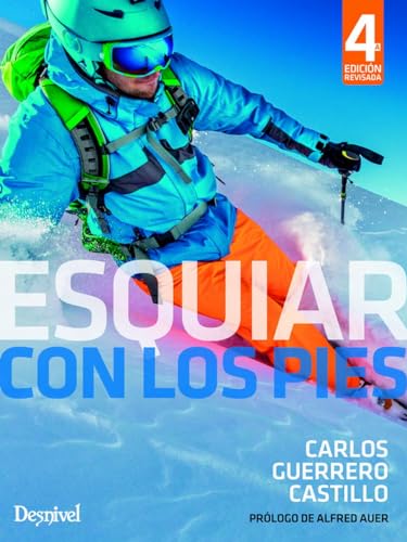 Esquiar con los pies von Ediciones Desnivel, S. L