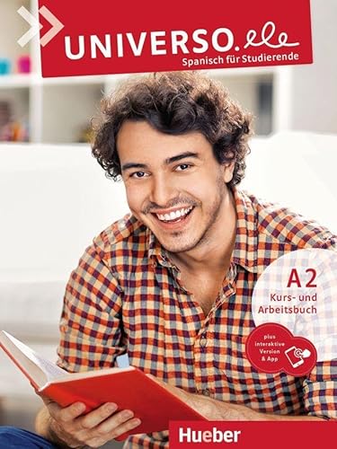 Universo.ele A2: Spanisch für Studierende / Kurs- und Arbeitsbuch plus interaktive Version