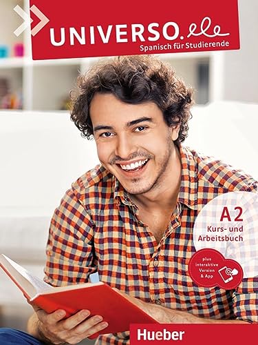 Universo.ele A2: Spanisch für Studierende / Kurs- und Arbeitsbuch plus interaktive Version