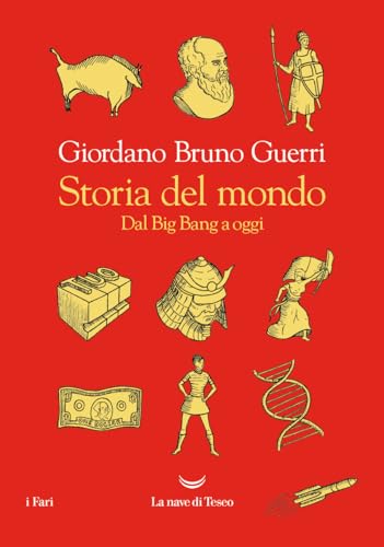 Storia del mondo. Dal Big Bang a oggi (I fari)