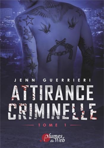 Attirance criminelle (Tome 1)