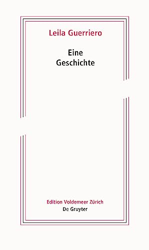 Eine Geschichte (Edition Voldemeer) von de Gruyter