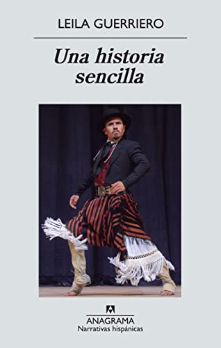 Una Historia Sencilla (Narrativas hispánicas, Band 520) von Anagrama