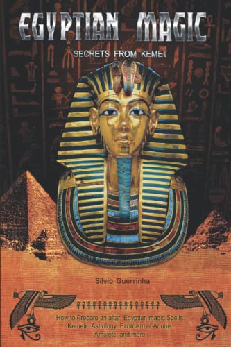 Egyptian Magic: Secrets from Kemet von Independently published