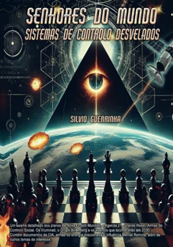 Senhores do Mundo - Sistemas de Controlo Desvelados von Bookmundo