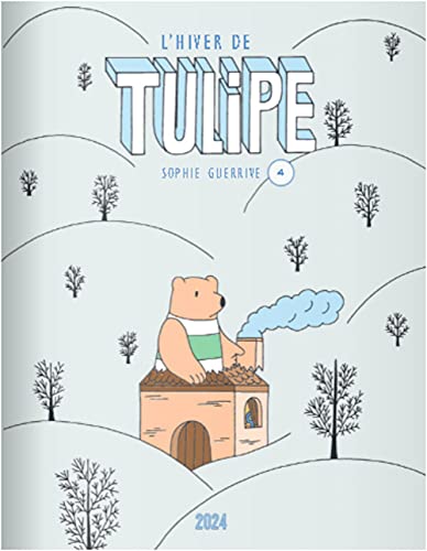 L'Hiver de Tulipe: Tulipe 4