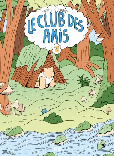 Le Club des Amis - tome 2