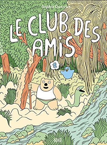 Le Club des Amis - Tome 1