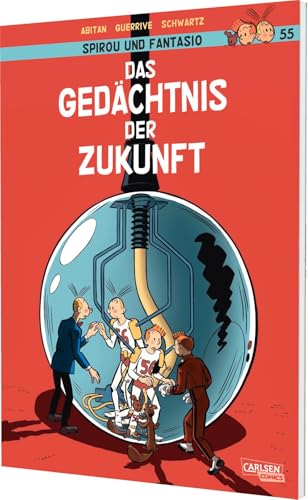 Spirou und Fantasio 55: Das Gedächtnis der Zukunft (55): Fortsetzung einer der traditionsreichsten Comicserien von Carlsen Comics