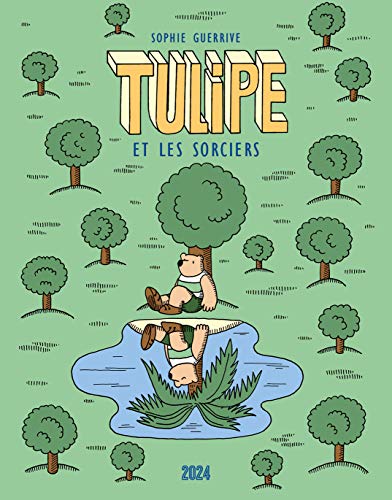 Tulipe et les sorciers: Tulipe 3