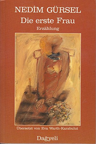 Die erste Frau: Erzählung
