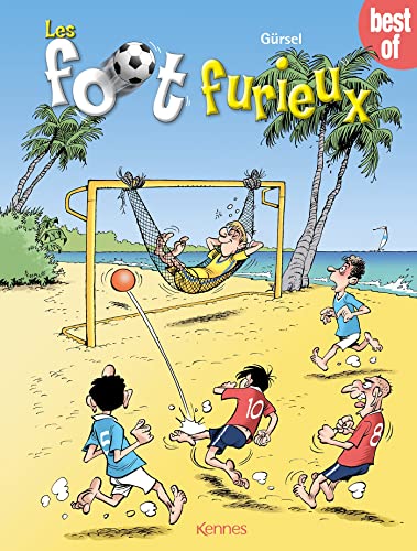 Best of les Foot Furieux