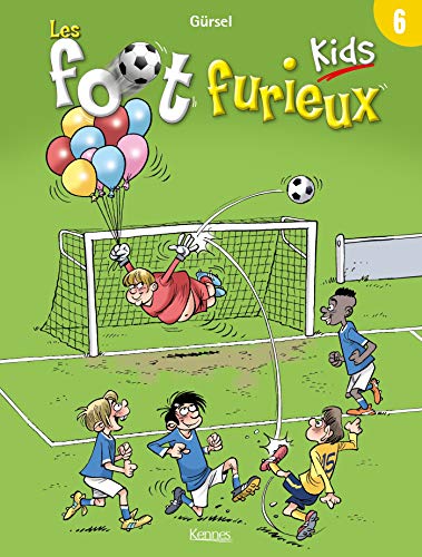 Les Foot furieux kids T06 von KENNES EDITIONS