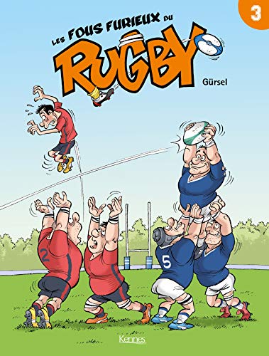 Les Fous furieux du rugby T03 von KENNES EDITIONS