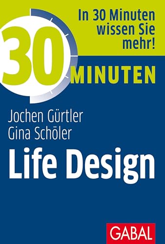 30 Minuten Life Design von GABAL