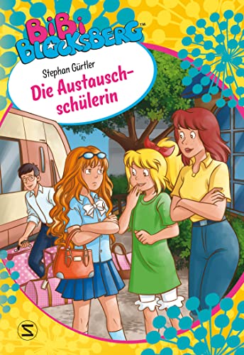 Bibi Blocksberg - Die Austauschschülerin von Schneiderbuch