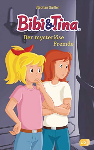 Bibi & Tina - Der mysteriöse Fremde (Die Bibi & Tina-Romanreihe zum Hörspiel, Band 2)